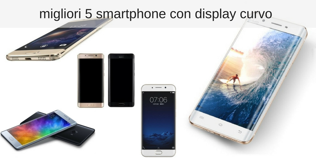 migliori-5-smartphone-con-display-curvo